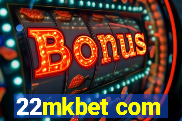 22mkbet com